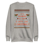 Load image into Gallery viewer, A Latte Like Christmas Ugly Sweatshirt