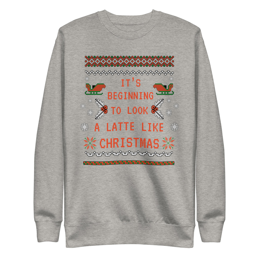 A Latte Like Christmas Ugly Sweatshirt