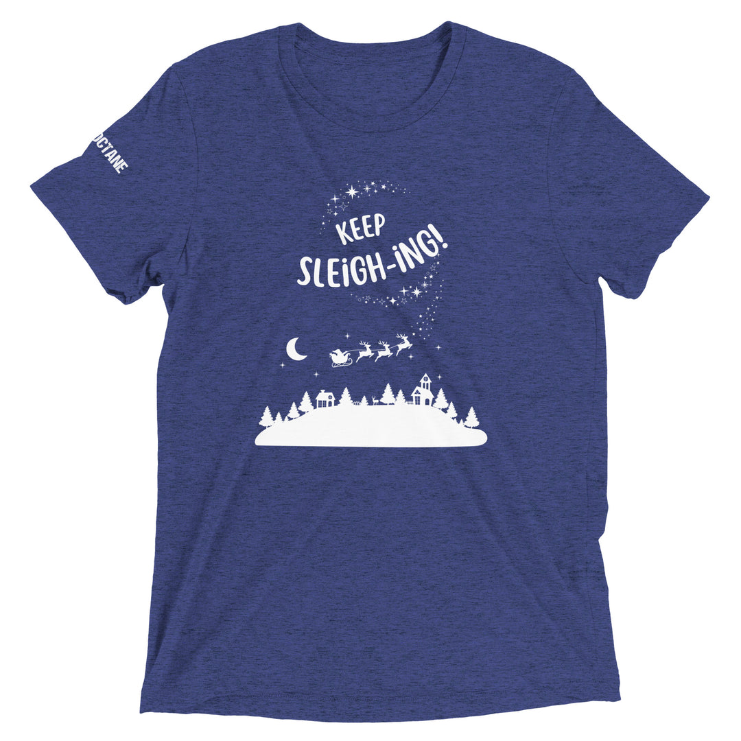 Keep Sleigh-ing T-shirt